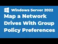 60 How To Map Network Drives With Group Policy in Windows Server 2022