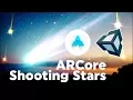 Unity ARCore Tutorial How To Build Shooting Stars with Google s Android AR SDK