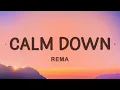 Rema - Calm Down