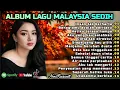 Download Lagu Album Lagu Malaysia Paling Sedih 😭 Lagu Patah Hati 💫 Cocok Untuk Menemani Hari-hari mu 