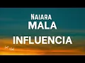 Download Lagu Naiara - Mala Influencia [Letra with Translation]