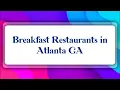 Top 10 Breakfast Restaurants in Atlanta GA