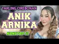 Download Lagu TARLING CIREBONAN INDRAMAYU LAGU PANTURA TERLARIS DAN TERPOPULER ANIK ARNIKA