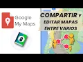 How to collaborate on the same custom map in Google My Maps and share it