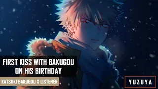 first kiss with bakugou on his birthday asmr katsuki bakugou x listener music birthday 