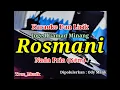 Download Lagu Karaoke Rosmani Nada Pria (G#m) Ody Malik | Joged Gamad Minang