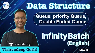 Queue Priority Queue Double Ended Queue L 15 Data Structure Infinity Batch GATE 2022 CSE