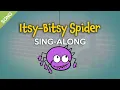Itsy-Bitsy Spider Kids Sing-Along with for Kids SONG