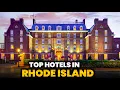 Top hotels in Rhode Island