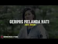 ERIE SUZAN - Gerimis Melanda Hati (Lirik Lagu) Jarak memisahkan kita Ku takut kau tak setia