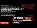 Download Lagu Full album terbaru 2020 supra nada Indonesia mantep puol rek