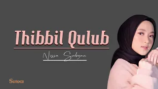 Sholawat Thibbil Qulub - NISSA SABYAN | Lirik Latin, Arab & Terjemahan
