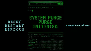 「experimental」MIND PURGE + RESET — change & revise past