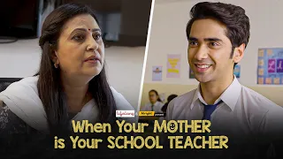 alright when your mother is your school teacher ft ritik u0026 nilu kohli mothers day special
