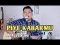 Download Lagu Piye Kabarmu - Aftershine || Cover Akustik