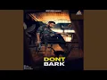 Download Lagu Don't Bark If You Can't Bite