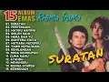 Download Lagu 15 LAGU EMAS RHOMA IRAMA DUET ROMANTIS DANGDUT LAWAS NOSTALGIA SURATAN Download Lagu 15 LAGU EMAS RHOMA IRAMA DUET ROMANTIS DANGDUT LAWAS NOSTALGIA SURATAN
