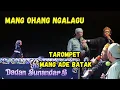 Download Lagu LUCU PISAN NGAKAK_Mang Ohang Ngalagu pikaseurieun..Mang Ade Batak Gaduh Terompet Alami