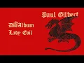 Lagu Paul Gilbert - Lady Evil (The Dio Album)