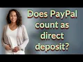 Does PayPal count as direct deposit