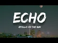 Download Lagu Apollo On The Run - Echo (Lyrics)