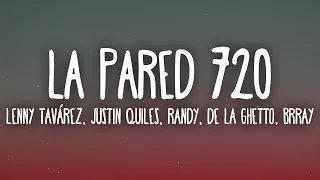 Download Lenny Tavárez, Justin Quiles, Randy, De La Ghetto, Brray - La Pared 720 (Letra/Lyrics) MP3