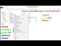 How to uninstall plugin in android studio unintstall plugin in android studio
