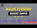 Download Lagu WULAN PURNAMA - ( KARAOKE RAMPAK TENGDUNG ) Hj Titin Maryati