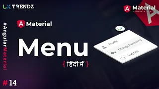 Menu in Angular Material Uxtrendz 2021