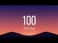 Ella Mai - 100 (Lyrics)