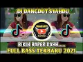 Download Lagu DJ Dangdut Syahdu Full Bass Terbaru 2021