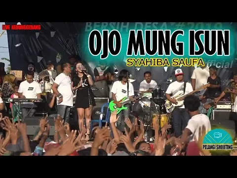Download MP3 SYAHIBA SAUFA feat MASTERPIECE OJO MUNG ISUN Live KEDUNGGEBANG