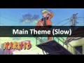 Download Lagu Naruto Unreleased Soundtrack - Naruto Main Theme ~Slow Ver.~