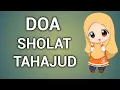 Download Lagu DOA SHOLAT TAHAJUD ATAU DOA SETELAH SHOLAT TAHAJUD