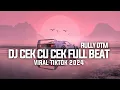 DJ CEK CU CEK CU FULL BEAT RULLY DTM VIRAL TIKTOK 2024