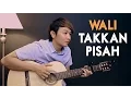 Download Lagu (Wali) Takkan Pisah - Nathan Fingerstyle | Guitar Cover