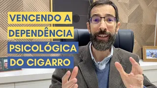 COMO LIDAR COM A DEPENDÊNCIA EMOCIONAL DO CIGARRO