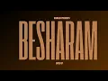 besharam: sped up | ishq bector, shree d