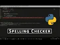 Spelling Checker Program Using Python Beginner Tutorial