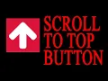 Scroll To Top Button Using HTML CSS And JavaScript Rizowan Ahmed Safi