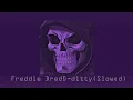 Lagu Freddie DredD-ditty(Slowed)