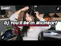 Download Lagu DJ YOU'LL BE IN MY HEART BY DJ CANTIK FULL BASS VIRAL TIKTOK