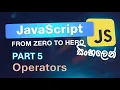 JavaScript Part 5 - JavaScript Operators in Sinhala