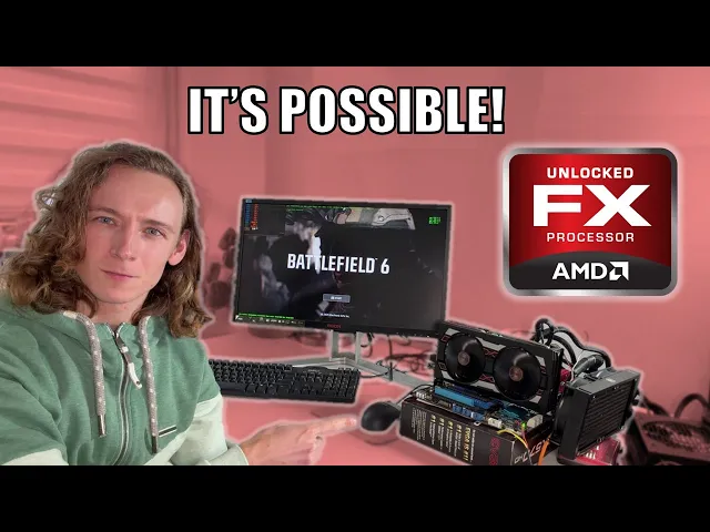 Battlefield 6 on AMD FX...