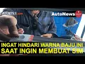 Lagu Mau Bikin SIM, Jangan Pakai Baju Warna Ini