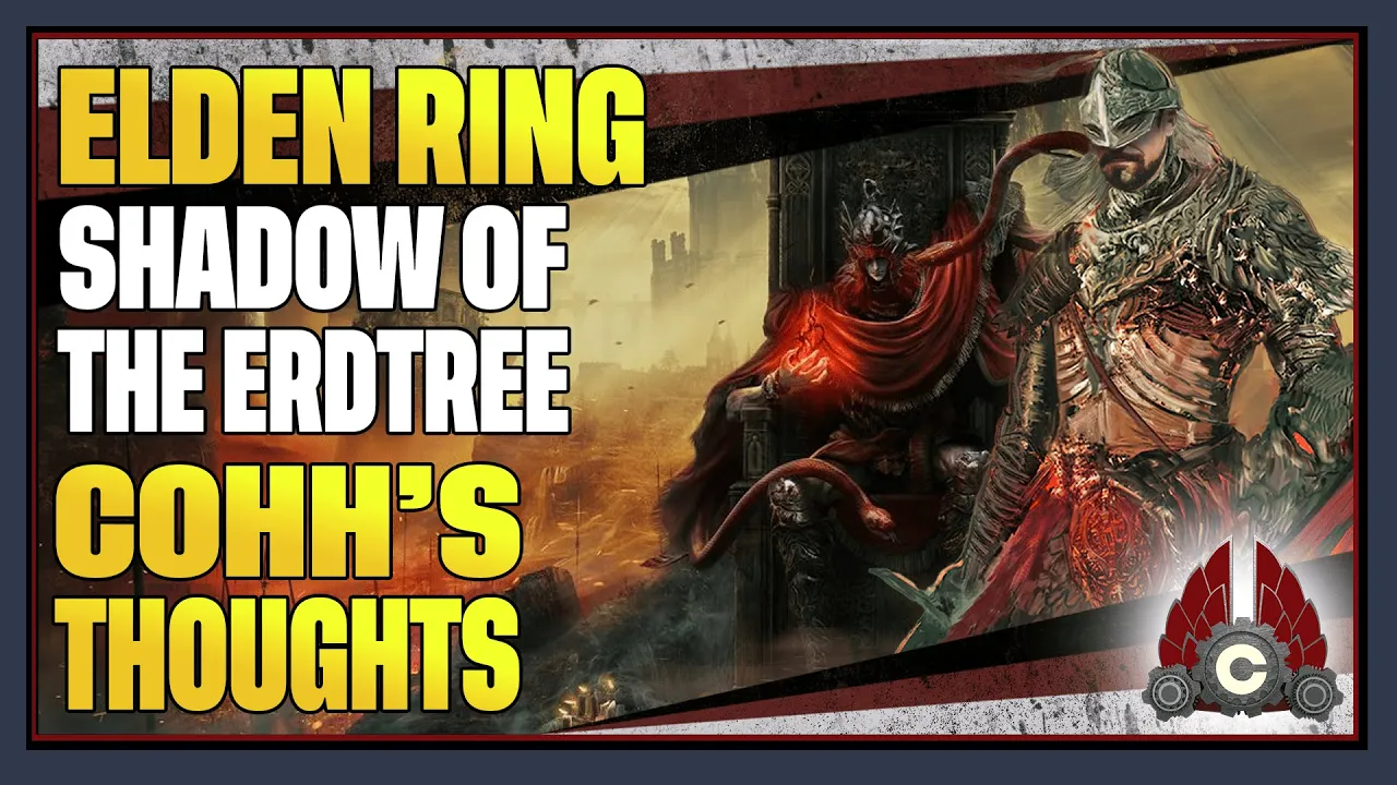 CohhCarnage's Thoughts On Elden Ring Shadow Of The Erdtree