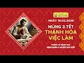 Lagu Mùng Ba Tết: Thánh hóa công việc làm | 17:30 ngày 19-2-2026 | Trung tâm Mục vụ TGP Sài Gòn