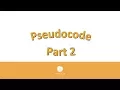 Pseudocode Part 2