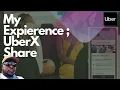 UberX Share Experience therideshareculture