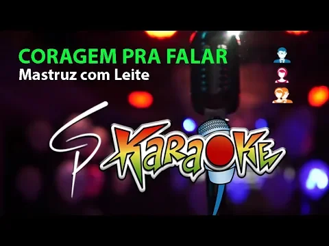 Download MP3 Karaokê Mastruz com Leite - Coragem pra Falar